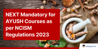 NEXT Mandatory for AYUSH Courses as per NCISM Regulations 2023; Check Details Here